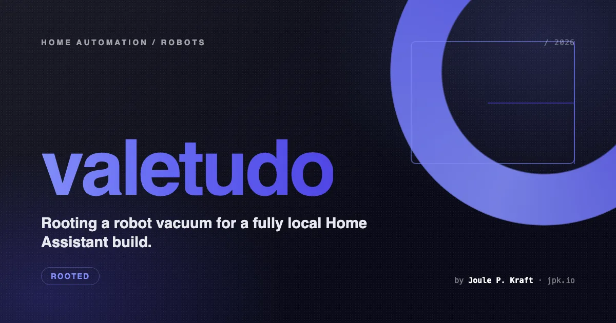 Rooting a Robot Vacuum with Valetudo: The Fully Local Build for Home Assistant
