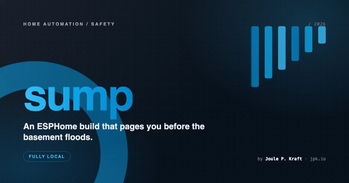 Local Sump Pump Monitoring in Home Assistant: The ESPHome Build That Pages You Before the Basement Floods