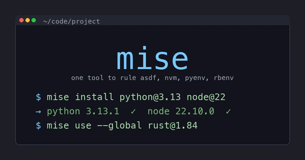 mise Replaced asdf, nvm, pyenv, and rbenv in My Dev Workflow